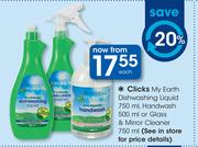 Clicks My Earth Dishwashing Liquid-750ml,Handwash-500ml Or Glass & Mirror Cleaner-750ml Each