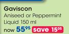 Gaviscon Aniseed Or Peppermint Liquid-150ml Each