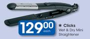 Clicks Wet & Dry Mini Straightener-Each