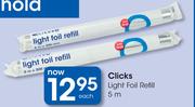 Clicks Light Foil Refill 5m-Each