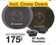At Audio 500W Tweeters Including Cross Overs-Per Set