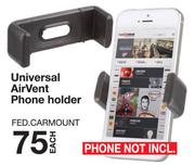 Universal Airvent Phone Holder-Each