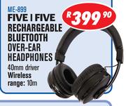 Five I Five Rechargeable Bluetooth Over Ear Headphones 40mm Driver ME-899