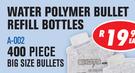 Water Polymer 400 Piece Big Size Bullets A-002
