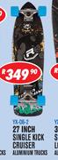 Rippa 27" Single Kick Cruiser Aluminium Trucks Skateboards YX-D6-2