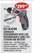 Dixon Cordless Screwdriver With 3.6V Rechargeable Long Life Lithium-Ion Battery PLS0646
