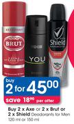 Axe/Brut/Shield Deodorants For Men-2x120/150ml