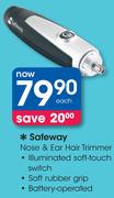 Safeway Nose & Ear Hair Trimmer