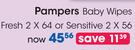 Pampers Baby Wipes Fresh-2x64's Pack Or Sensitive-2x56's Pack
