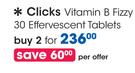 Clicks Vitamin B Fizzy 30 Effervescent Tablets-For 2