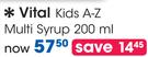 Vital Kids A-Z Multi Syrup-200ml Per Pack