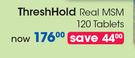 ThreshHold Real MSM 120 Tablets-Per Pack
