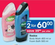 Radox Body Wash-400ml Or Foam Bath-500ml-For 2
