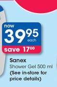 Sanex Shower Gel-500ml Each