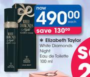 Elizabeth Taylor White Diamonds Night eau De Toilette-100ml Each