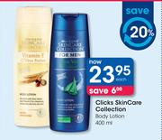 Clicks Skincare Collection Body Lotion-400ml Each