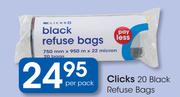Clicks 20 Black Refuse Bags-Per Pack