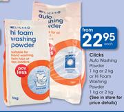 Clicks Auto Washing Powder-1kg Or 2Kg Or Hi Foam Washing Powder-1Kg Or 2Kg-Each