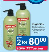 Organics Shampoo Or Conditioner-2 x 1Ltr