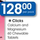 Clicks Calcium And Magnesium 60 Chewable Tablets-Per Pack