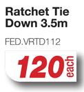 Ratchet Tie Down 3.5m FED.VRTD112