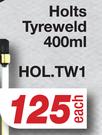 Holts Tyre Weld HOL.TW1-400ml Each