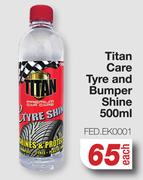 Titan Care Tyre & Bumper Shine FED.EK0001-500ml Each
