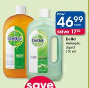 Dettol Antiseptic Liquid-750ml Each