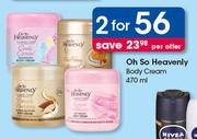 Oh So Heavenly Body Cream-2x470ml Per Offer