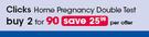 Clicks Home Pregnancy Double Test-Per Offer