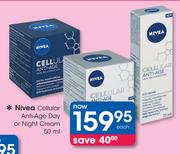 Nivea Cellular Anti-Age Day Or Night Cream-50ml Each