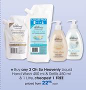 Oh So Heavenly Liquid Hand Wash-450ml & Refills-450ml & 1ltr Each 