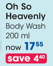 Oh So Heavenly Body Wash- 200ml Each