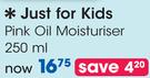 Just For Kids Pink Oil Moisturiser-250ml