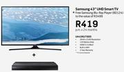 Samsung 43" UHD Smart TV UA43KU7000+ Free Blu-Ray Player BD124