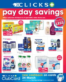 Clicks : Pay Day Savings (20 March - 09 April 2025 While Stocks Last)