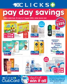 Clicks : Pay Day Savings (18 July - 07 August 2024 While Stocks Last)