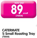 Catermate Small Roasting Tray-Each
