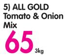 All Gold Tomato & Onion Mix-3Kg