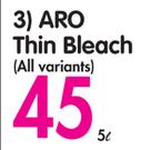 Aro Thin Bleach (All Variants)-5L