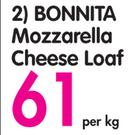 Bonnita Mozzarella Cheese Loaf-Per Kg