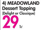 Meadowland Dessert Topping Delight Or Classique-1L