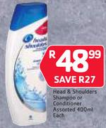 Head & Shoulders Shampoo Or Conditioner Assorted-400ml Each