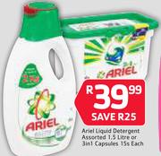 Ariel Liquid Detergent Assorted 1.5Ltr Or 3 In 1 Capsules-15s Each