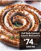 PnP Bulk Country Classic Boerewors-Per Kg