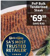 PnP Bulk Tenderised Steak-Per Kg