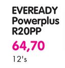 Eveready Powerplus R20PP - 12's