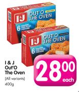 I&J Out'O The Oven(All Variants)-400gm Each