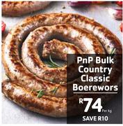PnP Bulk Country Classic Boerewors-Per Kg
