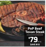 PnP Beef Texan Steak-Per kg